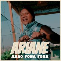 Ariane - Anao Fona Fona