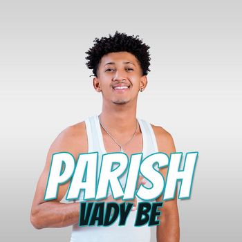Parish - Vady Be