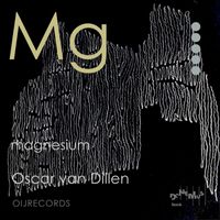 Oscar van Dillen - Magnesium: Complete
