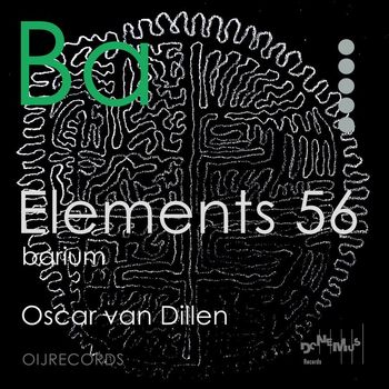 Oscar van Dillen - Elements 56: Barium