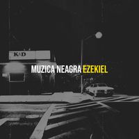 Ezekiel - Muzica Neagra (Explicit)