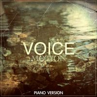 Motion - Voice Motion (Piano Version)
