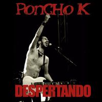 Poncho K - Despertando (En Vivo)