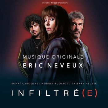 Eric Neveux - Infiltré(e) (Bande originale de la série)