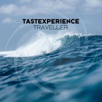 TasteXperience - Traveller [Pacific EP]