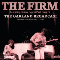 The Firm - The Oakland Broadcast