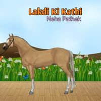 Neha Pathak - Lakdi Ki Kathi