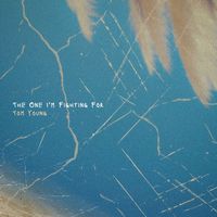 Tom Young - The One I'm Fighting For