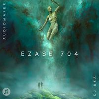 AudioMaker, DJ Nka - Ezase 704