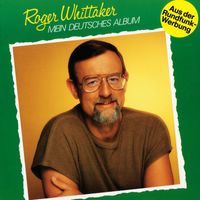 Roger Whittaker - Mein deutsches Album