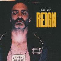 Talisco - Reign