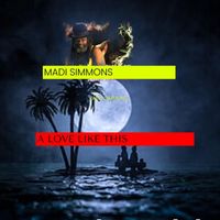 Madi Simmons - A Love Like This