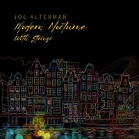 Joe Alterman - Modern Nocturne with Strings