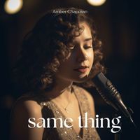 Amber Chapman - Same Thing