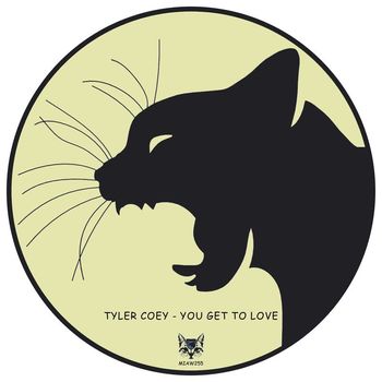 Tyler Coey - You Get To Love