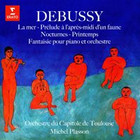 Michel Plasson - Debussy: La mer, Prélude à l'après-midi d'un faune, Nocturnes, Printemps & Fantaisie pour piano et orchestre