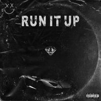 Adrian Flores - Run It Up (Explicit)