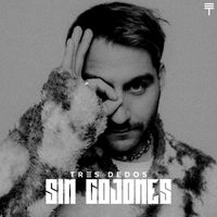 Tres Dedos - Sin Cojones (Explicit)