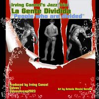 Irving Cancel's Jazz Trio - La Gente Dividida