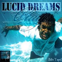 Player - Lucid Dreams (Mixtape) (Explicit)
