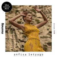 Anfisa Letyago - Mixmag Presents Anfisa Letyago (DJ Mix)