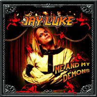 Jay Luke - Me and My Demons (Explicit)