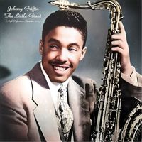 Johnny Griffin - The Little Giant (High Definition Remaster 2023)