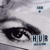 Elkin - DIY (HUR | Hear Us Roar)
