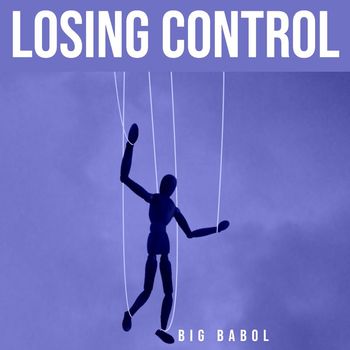 Big Babol - Losing Control