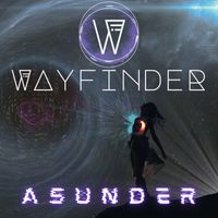 Wayfinder - Asunder