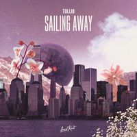 Tullio - Sailing Away