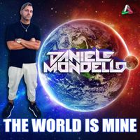 Daniele Mondello - THE WORLD IS MINE