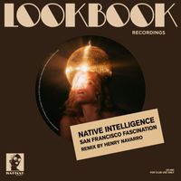 Native Intelligence - San Francisco Fascination