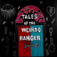 Dario Garcia - Tales of the Weirdo Ranger