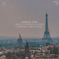 Laurence Ipsum - War; a constant longing everyone carries inside