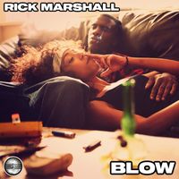 Rick Marshall - Blow