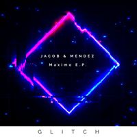 Jacob & Mendez - Maximo EP