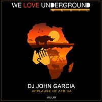 DJ John Garcia - Applause Of Africa