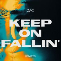 Zac - Keep On Fallin' (Remixes)