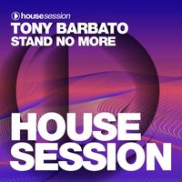 Tony Barbato - Stand No More