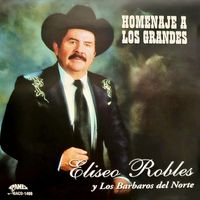 Eliseo Robles - Homenaje A Los Grandes