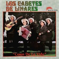 Los Cadetes de Linares - Cosas De La Vida