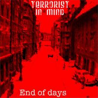 Terrorist in mind - End of Days