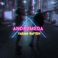 Andromeda - Yadam Rafte