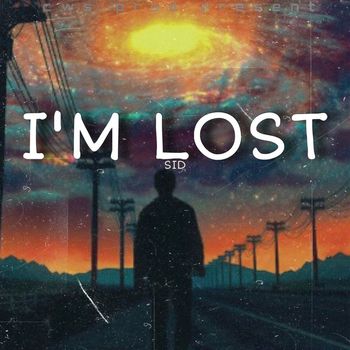 SID - I'm Lost (2023 version)