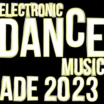Various Artists - Electronic Dance Music: Ade 2023 (Explicit)