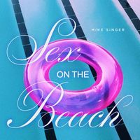 Mike Singer - Sex On The Beach