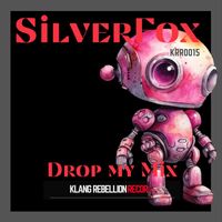 Silverfox - Drop My Mix
