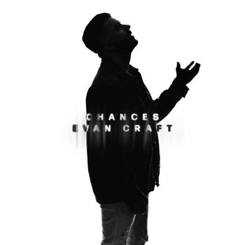 Evan Craft - Chances
