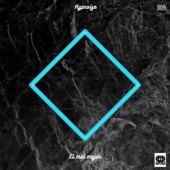 Hypnoize - El mal mejor